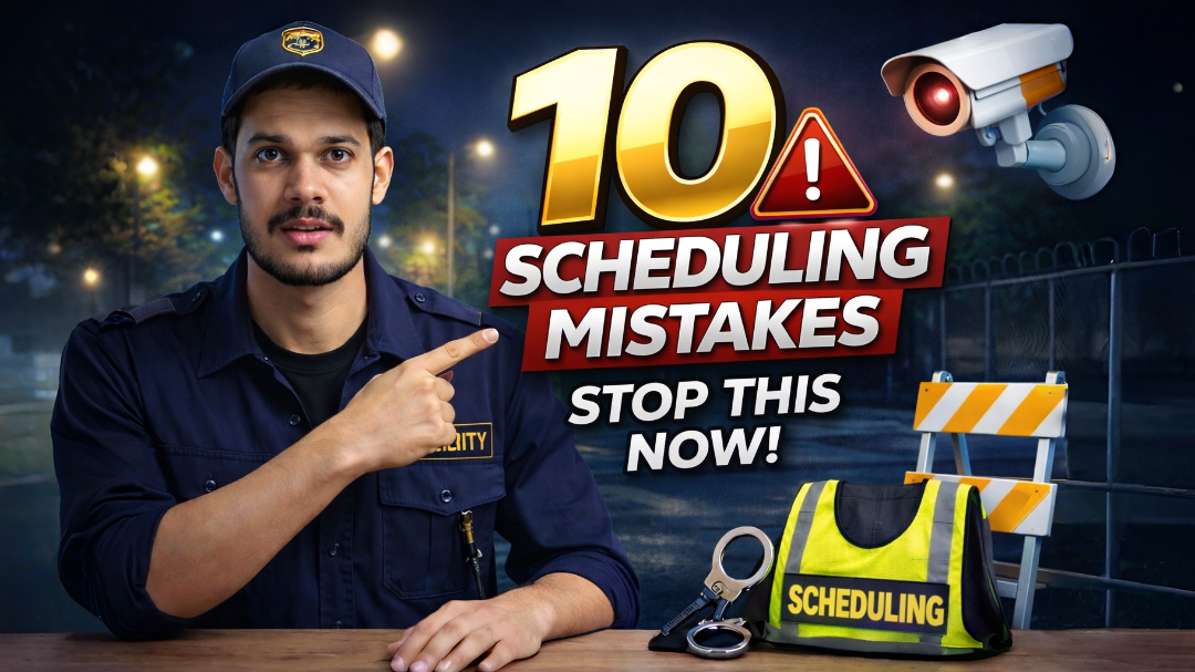 10 Scheduling Rules Every Security Company Must Follow in 2026