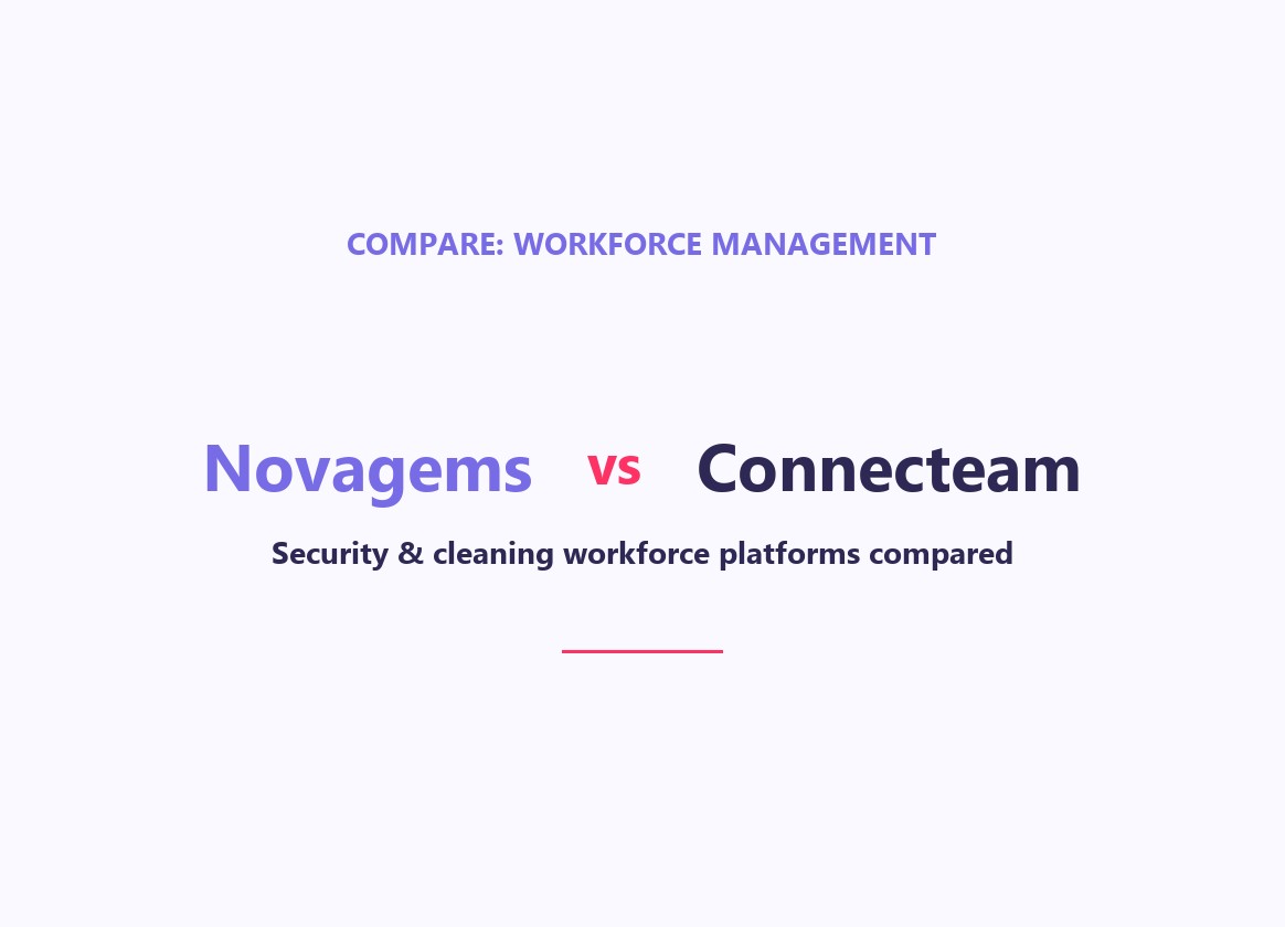 Novagems vs Connecteam: A Security & Cleaning Operator's Comparison